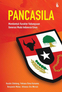 Pancasila : Membentuk Karakter Kebangsaan Generasi Muda Indonesia Emas