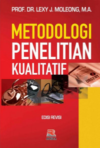 Metodologi Penelitian Kualitatif Edisi Revisi