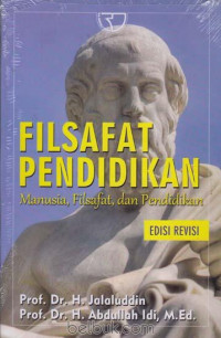 Filsafat Pendidikan: Manusia, Filsafat, dan Pendidikan
