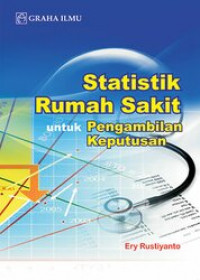 Image of Statistik Rumah Sakit untuk Pegambilan Keputusan