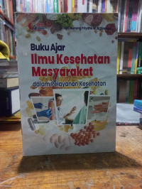 Buku Ajar Ilmu Kesehatan Masyarakat