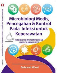 Mikrobiologi Medis, Pencegahan & Kontrol pada Infeksi untuk Keperawatan