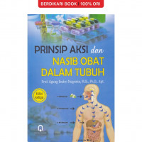 Prinsip Aksi & Nasib Obat dalam Tubuh